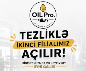 OIL Pro Qəbələ ikinci filialını açır – yeni ünvan 28 May küçəsi